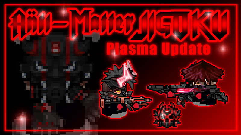 Jigoku Plasma Update