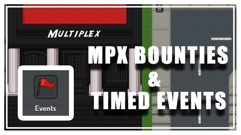 Improving Timed Events and Introducing MPX Bounties